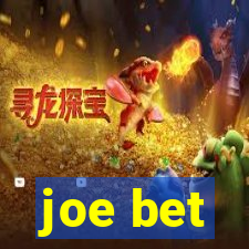 joe bet